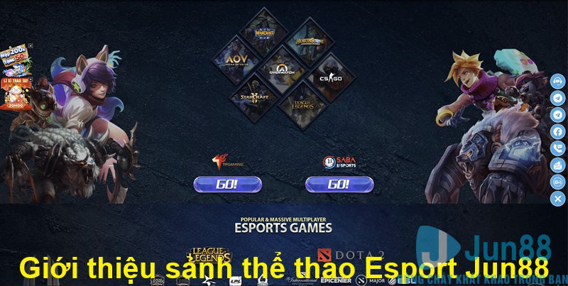 Giới thiệu sảnh thể thao Esport Jun88 